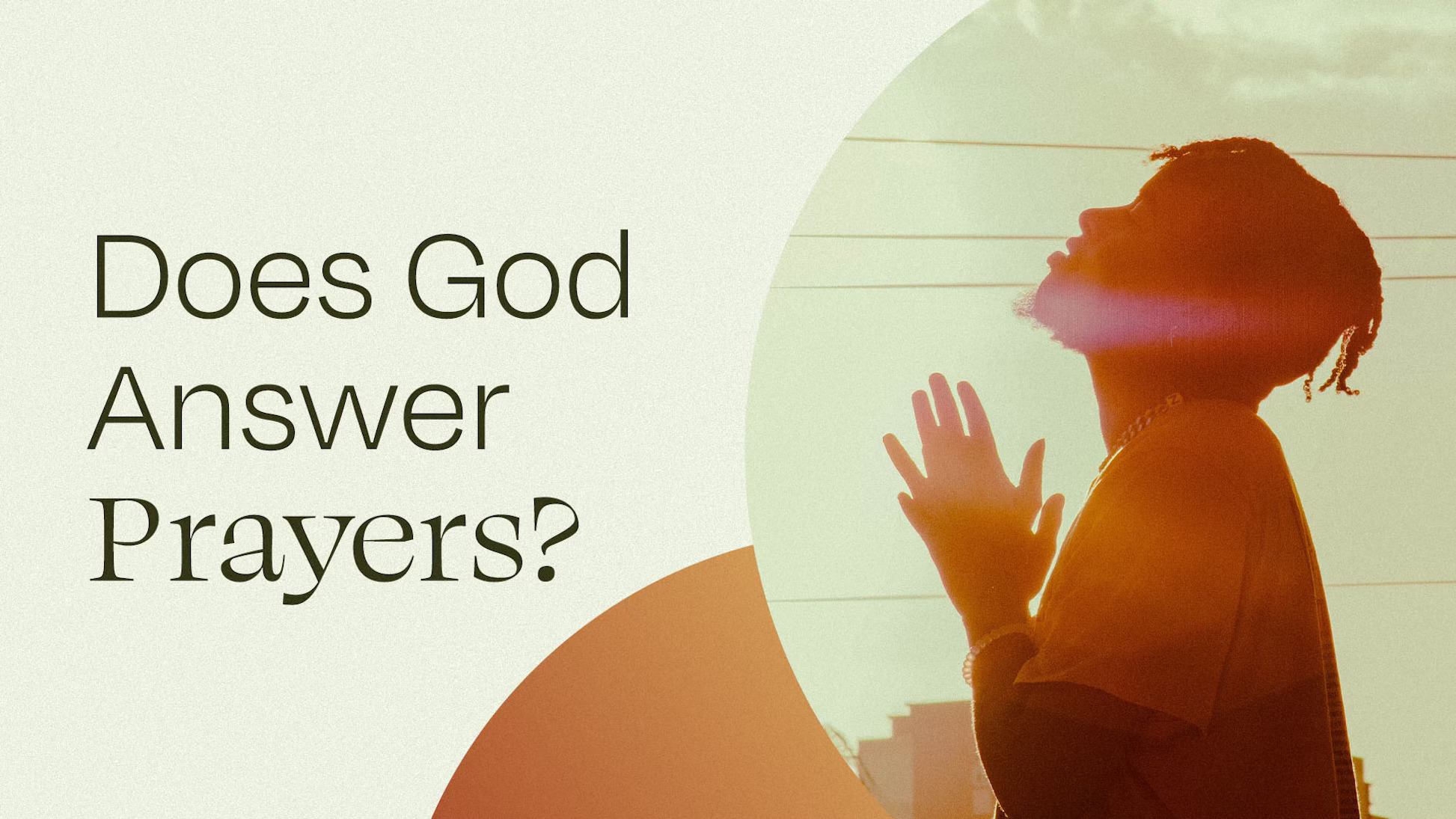 Does God Answer Prayers?